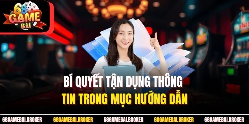 Bí quyết tận dụng thông tin trong mục hướng dẫn
