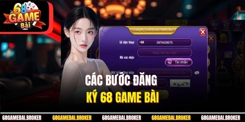 Các bước đăng ký 68Gamebai