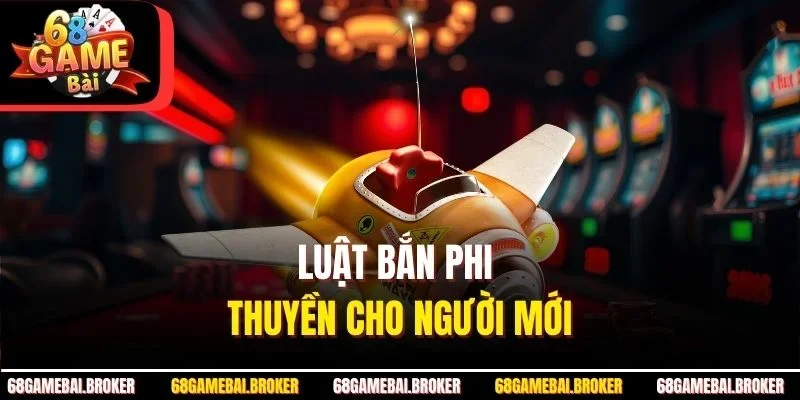 Luật  bắn phi thuyền cho người mới